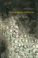 Par la peau des couleuvres